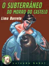O Subterrâneo do Morro Castelo